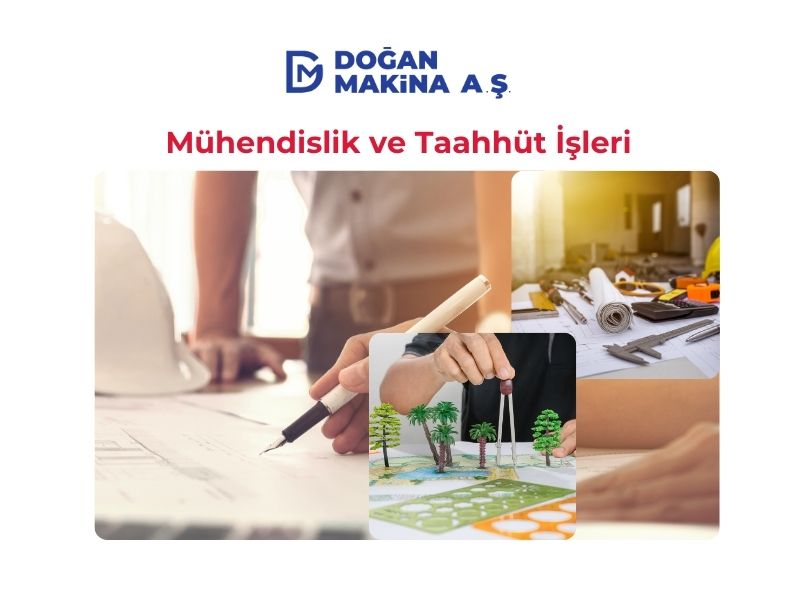Mühendislik ve Taahhüt İşleri